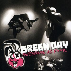 Awesome As F##K [Explicit Content] , Green Day