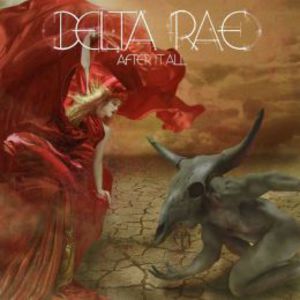 After It All , Delta Rae
