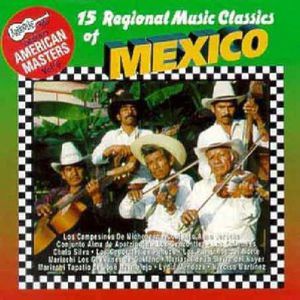 15 Regional Mexican Music Classics /  Various , Various Artists