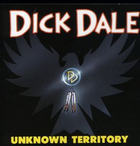 Unknown Territory , Dick Dale