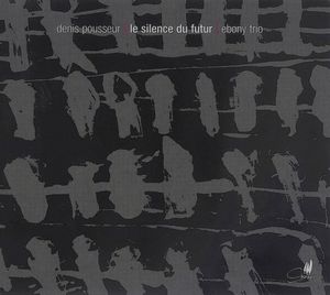 Silence Du Futur , Ebony Trio