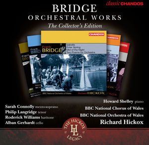 Bridge Orchestral Works Collectors Edition 1-6 , Richard Hickox