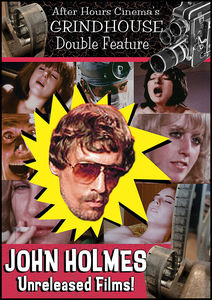 John Holmes Unreleased Films Grindhouse Double , John Holmes