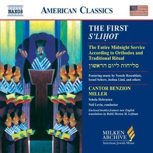Milken Arch American Jewish Music: First S'lihot , Benzion Miller