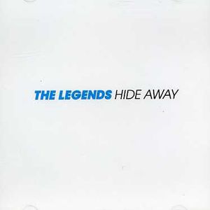 Hide Away , Legends