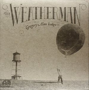 Weatherman , Gregory Alan Isakov
