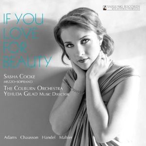 If You Love for Beauty , Sasha Cooke
