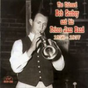 The Unheard Bob Scobey and His Frisco Jazz Band 1950-1957 , Bob Scobey