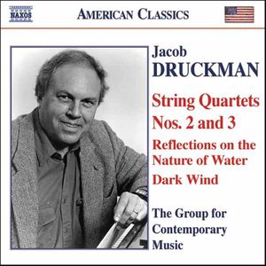 String Quartets Nos 2 & 3 , The Group for Contemporary Music