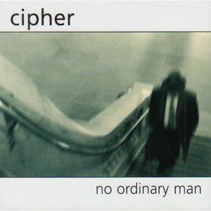 No Ordinary Man , Cipher