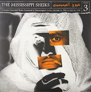 Complete Recorded Works In Chronological Order, Vol. 3 , Mississippi Sheiks