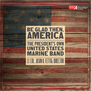 Be Glad Then, America 