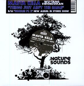 Things Just Ain't The Same / Noodles Part 2 , Masta Killa