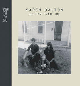 Cotton Eyed Joe , Karen Dalton