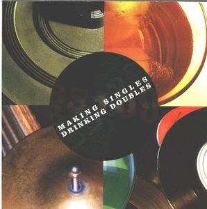 Making Singles, Drinking Doubles , Various Artists