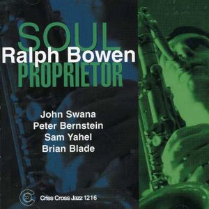 Soul Proprietor , Ralph Bowen