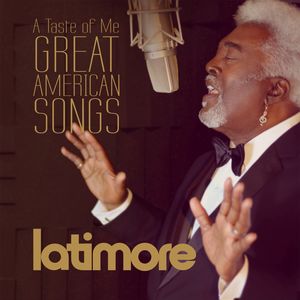 Taste Of Me: Great American Songs , Latimore