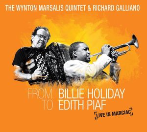 From Billie Holiday To Edith Piaf: Live In Marciac , Richard Galliano