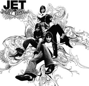 Get Born [Import] , Jet