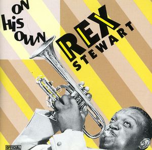 On His Own (1944 to 1947) , Rex Stewart