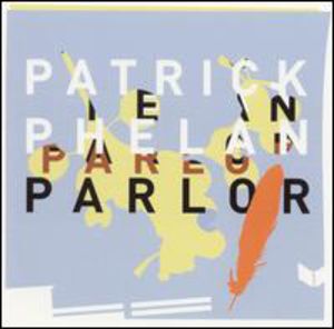 Parlor , Patrick Phelan