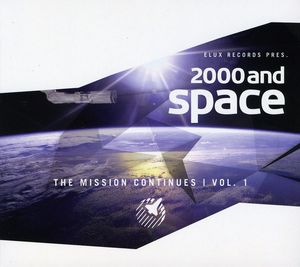 2000 and Space: Mission Continues, Vol. 1 , Various Artists