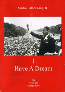 Martin Luther King: I Have a Dream , Martin Luther King Jr.