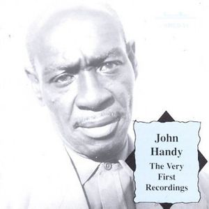 Very First Recordings , John "Captain John" Handy