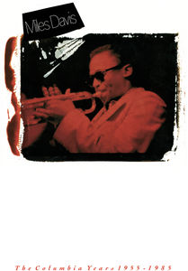 Columbia Years 55-85 , Miles Davis