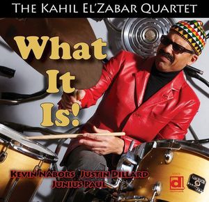 What It Is , Kahil El'Zabar