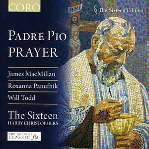 Padre Pio: Prayer , The Sixteen