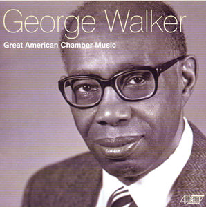 Great American Chamber Music , George Walker