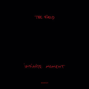 Infinite Moment , The Field