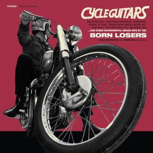 Cycle Guitars , Born Losers