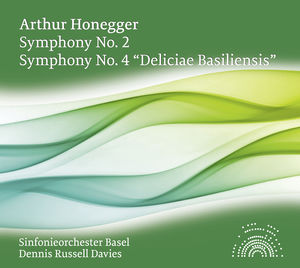 Sym 2 & 4 Deliciae Basiliensis , Honegger