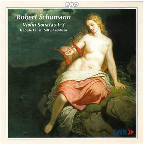 Sonatas for Violin & Piano 1-3 , Isabelle Faust