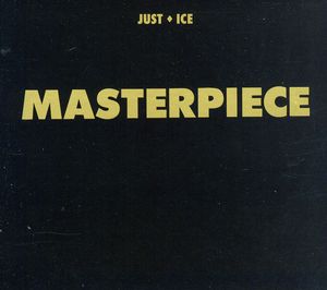 Masterpiece , Just-Ice