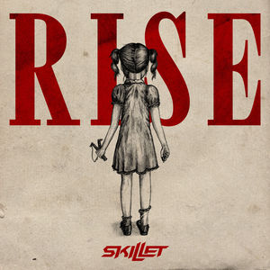 Rise , Skillet