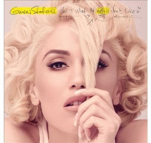 This Is What The Truth Feels Like , Gwen Stefani