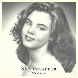 Memories / Hours Away , Sambassadeur