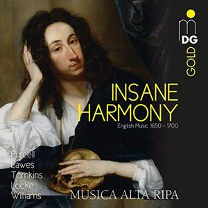 Insane Harmony - Works By Purcell Lawes Tomkins , Musica Alta Ripa