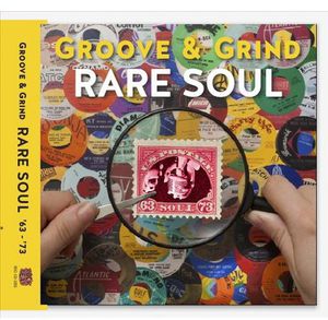 Rare Soul Groove & Grind 1963-1973 , Various Artists