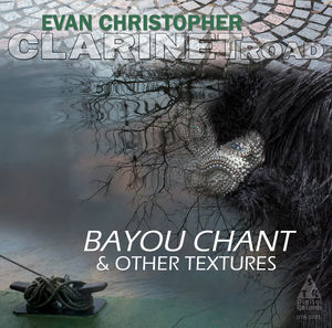 Bayou Chant , Evan Christopher