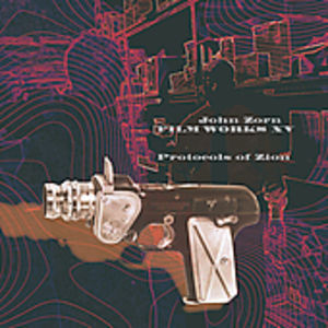 Filmworks, Vol. XV , John Zorn