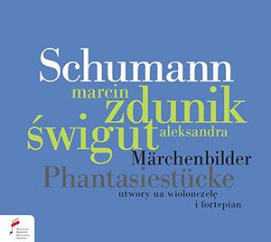 Marchenbilder & Phantasiestucke , Marcin Zdunik & Aleks Swigut