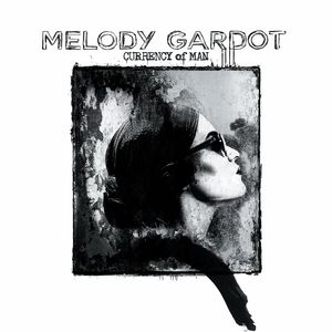 Currency of Man , Melody Gardot