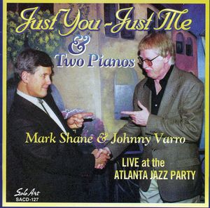 Just You - Just Me - and Two Pianos , Johnny Varro