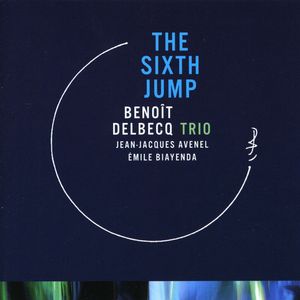 THE SIXTH JUMP , Benoît Delbecq