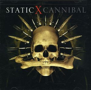 Cannibal , Static-X