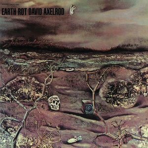 Earth Rot , David Axelrod